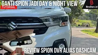 TUTORIAL GANTI SPION TENGAH XL7 DAY NIGHT VIEW‼️GA FUNGSI KARNA ADA SPION DVR PERLU GANTI DASHCAM⁉️