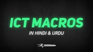 ICT Macros Explained | Smart Money Concepts & Macro Framework | ICT Trading Strategy 2025