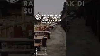rekomendasi tempat makan ramah anak #asliareksuroboyo #explore #viral #surabaya #fyp #shorts