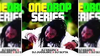 One Drop Reggae Mix Dj Kraph X Dj Jugglerz X Dj Slyta Ft Chronixx, Alaine, Chris Martin, Busy Signal