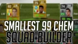 THE SMALLEST SQUAD w/ 99 CHEMISTRY | FIFA 13 Ultimate Team Squad Builder (FUT)