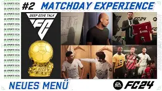 FC24 ● Hammer Schiri Perspektive, coole MATCHDAY Eindr&uuml;cke & neues MEN&Uuml; 🔊 DEEP DIVE TALK #02