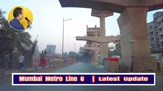 Mumbai Metro  Line 6 | Jvlr Junction to Vikroli | Current Status | Latest Update