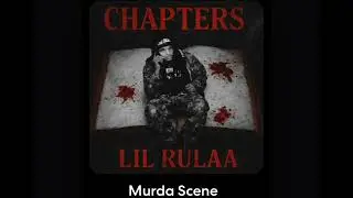 Lil Rulaa - Murda Scene ( Official Audio ) 
