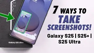[7 Ways] How To Screenshot on Samsung Galaxy S25 Ultra/S25+!