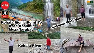 Kohala Picnic Point To Azad Kashmir Muzaffarabad | Kohala Neelum Point | Kashmir Waterfall | Vlog