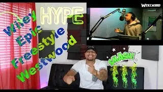 Wiley epic freestyle - Westwood Uk Hip Hop Rap Freestyle Reaction