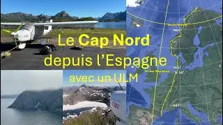 Le Cap Nord depuis l'Espagne en ULM VFR