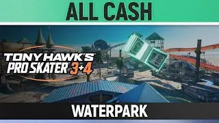 Tony Hawk's Pro Skater 3+4 - Waterpark - All 5/5 Cash/Money Locations