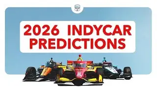 Indycar 2026 Predictions &ndash; Scary Accurate