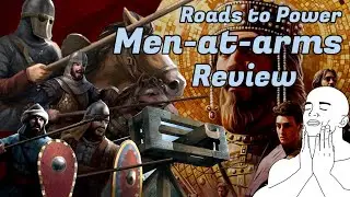 CK3: Roads to Power Men-at-arms Reviewed!