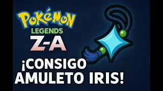 Leyendas P&oacute;kemon ZA - CONSEGUIR el AMULETO IRIS