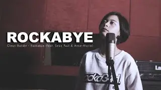 Clean Bandit - Rockabye (Feat Sean Paul, Anne Marie) (Rock cover by CHILD OUT)