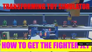 HOW TO GET FIGHTER JET ROBOT - TRANSFORMING TOY SIMULATOR ROBLOX - NEW UPDATE