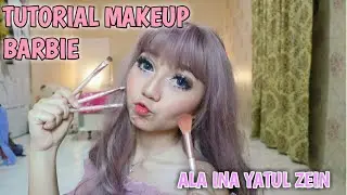 TUTORIAL MAKEUP BARBIE (ala Ina yatul zein)