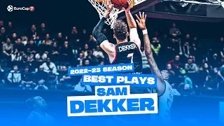 Sam Dekker | Best Plays | 2022-23 7DAYS EuroCup