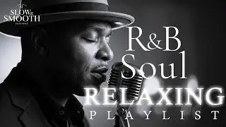 【R&B Soul】Late Night Chill Soul &ndash; Smooth Vocals & Deep R&B Flow