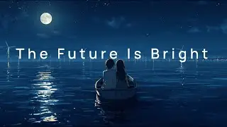 Netflix & Chillstep 🌙 — A Brighter Tomorrow | 1 Hour Chillstep Mix