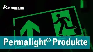 Permalight &ndash; Lang nachleuchtende Produkte f&uuml;r mehr Sicherheit und Orientierung | kroschke.com