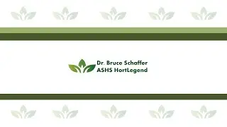 Bruce Schaffer - ASHS HortLegend