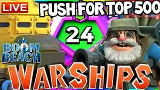 ROUND 2 | Boom Beach Warships Season 14 [X6 WIN streak into TOP 500] Let's push!