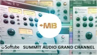 Обзор Softube Summit Audio Grand Channel Арам Киракосян