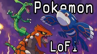 Pokemon Emerald/Ruby/Sapphire Lofi 🎶 Gotta Chill 'Em All