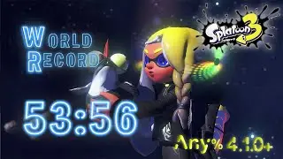 RTA Splatoon 3 Any% 4.1(Latest) 53:56 世界記録[WR] 2023/10/14