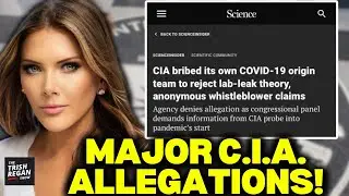 Did the CIA PAY People To Reject Lab-Leak Theory?