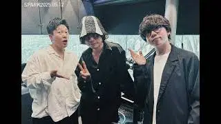 SPARK 2025.05.12 / sumika guest: [Alexandros] 川上洋平