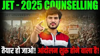 JET-2025 Counselling बच्चों का भविष्य अंधकार में......#jet2025 