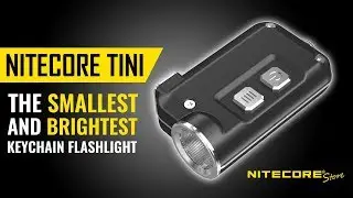 (Discontinued) Sneak Preview: NITECORE TINI 380 Lumens Micro USB Rechargeable Keychain Flashlight
