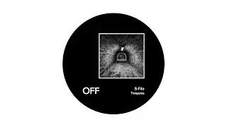 S-File - Trespass - OFF164