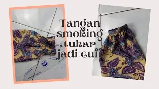 Tangan smoking tukar jadi cuff
