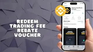 How To Redeem Trading Fee Rebate Voucher On Binance (2025)