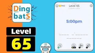 Dingbats Level 65 5:00 pm Walkthrough