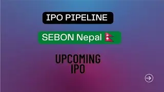 All Upcoming IPO's in Nepal 🇳🇵 | SEBON PIPELINE