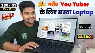 HP 250r G9 i3 13th /  under 32.500₹ / 15 दिन इस्तेमाल के बाद UNBOXING & REVIEW