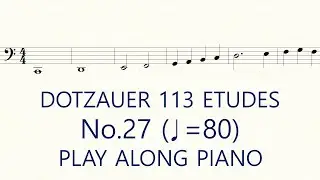 Dotzauer Cello Etude No.27 ♩=80 Slow Exercises Play Along Piano
