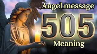 Angel Number 505 Meaning and Message from Your Angel Today