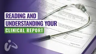Reading and Understanding Your Clinical Report