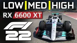 F1 22 | RX 6600 XT | ALL SETTINGS