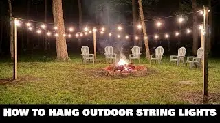 How to hang string lights around fire pit with 4x4 pressure treated posts