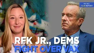 RFK Jr. Gets Into SHOUTING Matches With Democrats Over VACCINES - 12:30 Report | TRENDING