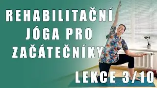 🧘🏻‍♀️ Rehabilitační jóga pro začátečníky (3/10) | Ruce a ramena - jak je chránit před bolestí