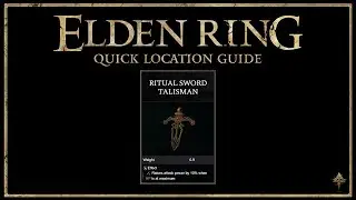 Elden Ring: Quick Location Guide - Ritual Sword Talisman