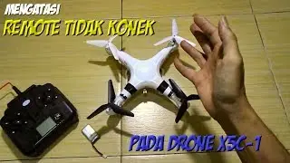 Mengatasi Remote Tidak Konek pada Drone X5C-1