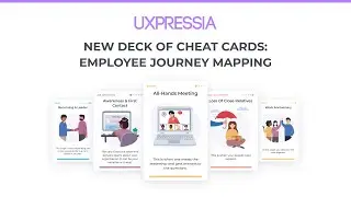 Introducing Cheat Cards to Aid Your Employee Experience Journey Mapping