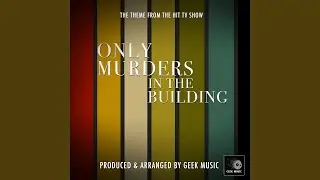 Only Murders In The Main Building Main Theme (From 