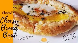 Cheesey Bread Boat; breakfast recipes !! Kachapuri; Georgian style; !!